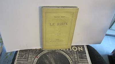 Le Rhin: Tome I von Independently published
